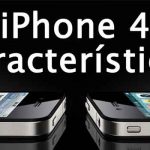 Apple iPhone 4 características, especificaciones y funciones en español Apple iPhone 4 características, análisis y opiniones