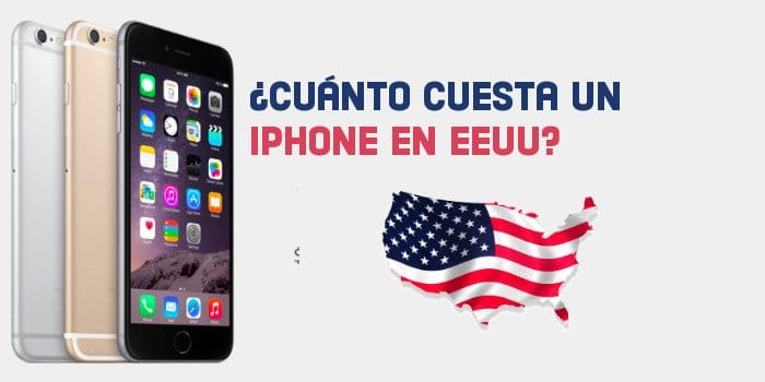 Cuánto cuesta un iPhone en Estados Unidos (USA)