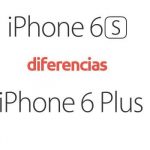 Diferencias entre iPhone 6 Plus y iPhone 6S – Comparativa Diferencias entre iPhone 6 Plus y iPhone 6S comparativa