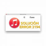 Error 3194 iTunes al restaurar actualizar iPhone Solución Error 3194 itunes iPhone iPad iPod Touch