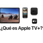 ¿Qué es Apple TV+ plus? Qué es Apple TV+ plus - cómo funciona